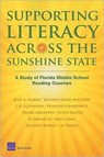 Supporting Literacy Across the Sunshine State - Julie A. Marsh ; Jennifer Sloan McCombs ; J.R. Lockwood ; Francisco Martorell ; Daniel Gershwin ; Scott Naftel ; Vi-Nhuan Le ; Molly Shea ; Heather Barney ; Al Crego - 9780833045096