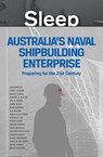 Australia's Naval Shipbuilding Enterprise - John Birkler ; John F. Schank ; Mark V. Arena ; Edward G. Keating ; Joel B. Predd ; James Black ; Irina Danescu ; Dan Jenkins ; James G. Kallimani ; Gordon T. Lee - 9780833090294