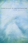 A Plain Account of Christian Perfection - John Wesley - 9780834101586