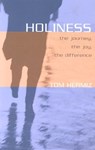 Holiness: The Journey, the Joy, the Difference - Tom Hermiz - 9780834121317