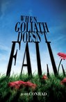 When Goliath Doesn't Fall - Jody Conrad - 9780834123571