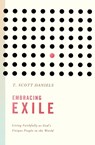 Embracing Exile - T Scott Daniels - 9780834136434