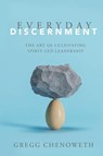 Everyday Discernment - Gregg A Chenoweth - 9780834140639