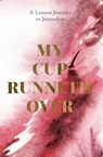 My Cup Runneth Over - John C. Bowling - 9780834142930
