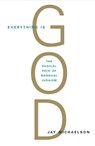 Everything Is God - Jay Michaelson - 9780834824003