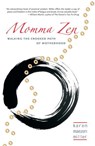 Momma Zen - Karen Maezen Miller - 9780834824898