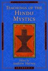 Teachings of the Hindu Mystics - Andrew Harvey - 9780834826847