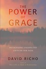 The Power of Grace - David Richo - 9780834830011