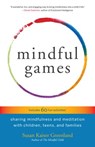 Mindful Games - Susan Kaiser Greenland - 9780834840522