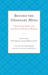 Beyond the Ordinary Mind - Patrul Rinpoche ; Jamgon Mipham - 9780834841307