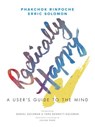 Radically Happy - Phakchok Rinpoche ; Erric Solomon - 9780834841888