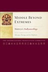 Middle Beyond Extremes - Arya Maitreya ; Jamgon Mipham - 9780834843998