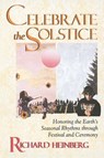Celebrate the Solstice - HEINBERG,  Richard - 9780835606936