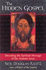 The Hidden Gospel - Neil Douglas-Klotz - 9780835607957