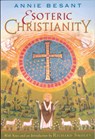 Esoteric Christianity - Annie Besant - 9780835608497