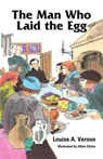 The Man Who Laid the Egg - Louise Vernon - 9780836118285