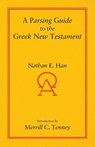 A Parsing Guide to the Greek New Testament - Nathan E. Han - 9780836136937