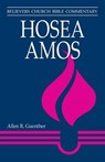 Hosea, Amos - Allen R Guenther - 9780836190724