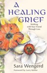 Healing Grief - Sara Wengerd - 9780836191981