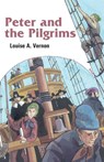 Peter and the Pilgrims - Louise Vernon - 9780836192261