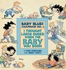I Thought Labor Ended When the Baby Was Born - Rick Kirkman ; Jerry Scott - 9780836217445