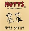More Shtuff: Mutts III - MCDONNELL,  Patrick - 9780836268232