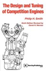 The Design and Tuning of Competition Engines - Philip H. Smith - 9780837601403