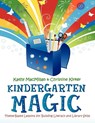 Kindergarten Magic - Kathy MacMillan ; Christine Kirker - 9780838910696