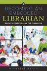 Becoming an Embedded Librarian - Michelle Reale - 9780838913673