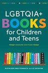 Lgbtqia+ Books for Children and Teens, Second Edition - BREITENBACH,  Kathleen Breitenbach - 9780838938577