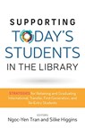 Supporting Today's Students in the Library - Ngoc-Yen Tran ; Silke Higgins - 9780838946626