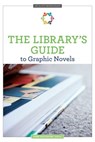 The Library's Guide to Graphic Novels - John Ballestro - 9780838947333