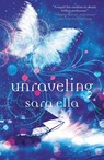Ella, S: Unraveling - Sara Ella - 9780840706300