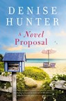 A Novel Proposal - Denise Hunter - 9780840716590