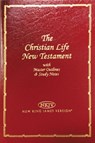 Christian Life New Testament-NKJV: Master Outlines & Study Notes - Thomas Nelson - 9780840721785
