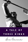 A Tale of Three Kings - Gene Edwards - 9780842369084