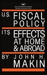 United States Fiscal Policy - John H. Makin - 9780844736082