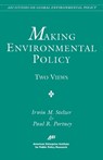 Making Environmental Policy - Irwin M. Stelzer ; Professor Paul R. Portney - 9780844771168