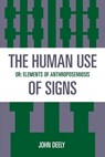 The Human Use of Signs - John Deely - 9780847678044