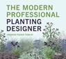 The Modern Professional Planting Designer - Andrew Fisher Tomlin - 9780847846771