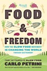 Food & Freedom - Carlo Petrini - 9780847847211