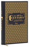 The Art of Cocktails - Frank Meier ; Philippe Collin - 9780847847860