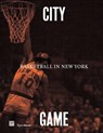 City/Game - William C. Rhoden ; Walt Clyde Frazier - 9780847867622