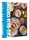 Cali Baja Cuisine - Michael A. Gardiner - 9780847873555