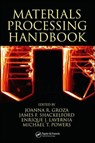 Materials Processing Handbook - JOANNA R. (UC DAVIS,  Davis, California, USA) Groza ; James F. (University of California, Davis, USA) Shackelford - 9780849332166
