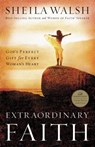 Extraordinary Faith - Sheila Walsh - 9780849918568