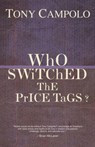 Who Switched the Price Tags? - Tony Campolo - 9780849920875