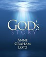 God's Story - Anne Graham Lotz - 9780849920929