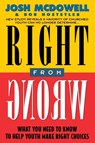 Right From Wrong - Josh McDowell - 9780849936043