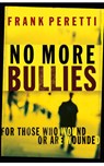 No More Bullies - Frank E. Peretti - 9780849943362